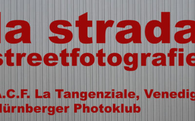 Fotoausstellung ‚la strada‘